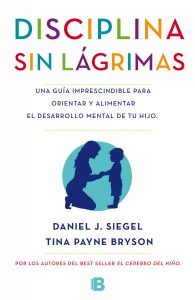 Daniel J. Siegel y Tina Payne Bryson